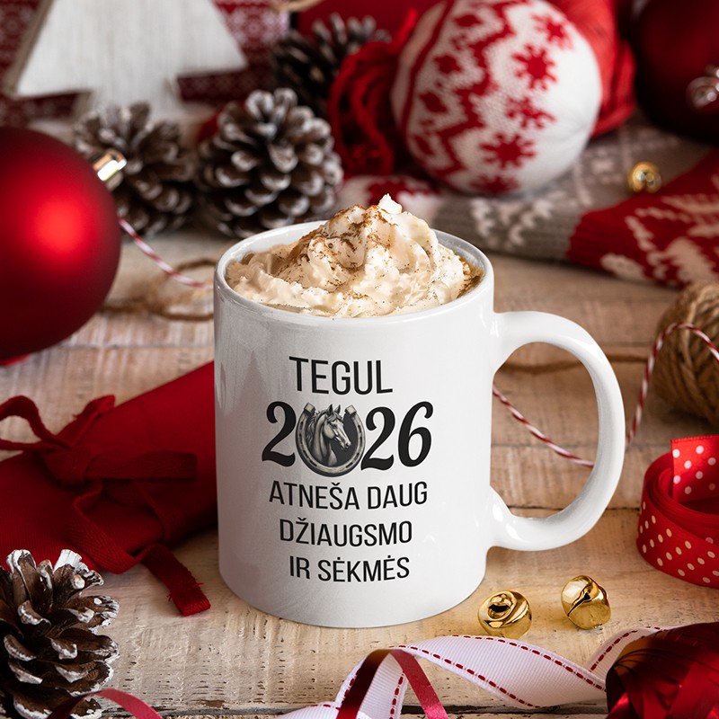 Puodelis „Tegul 2026 atneša“
