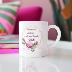 Puodelis: „Kiekviena moteris - pati gražiausia gėlė“