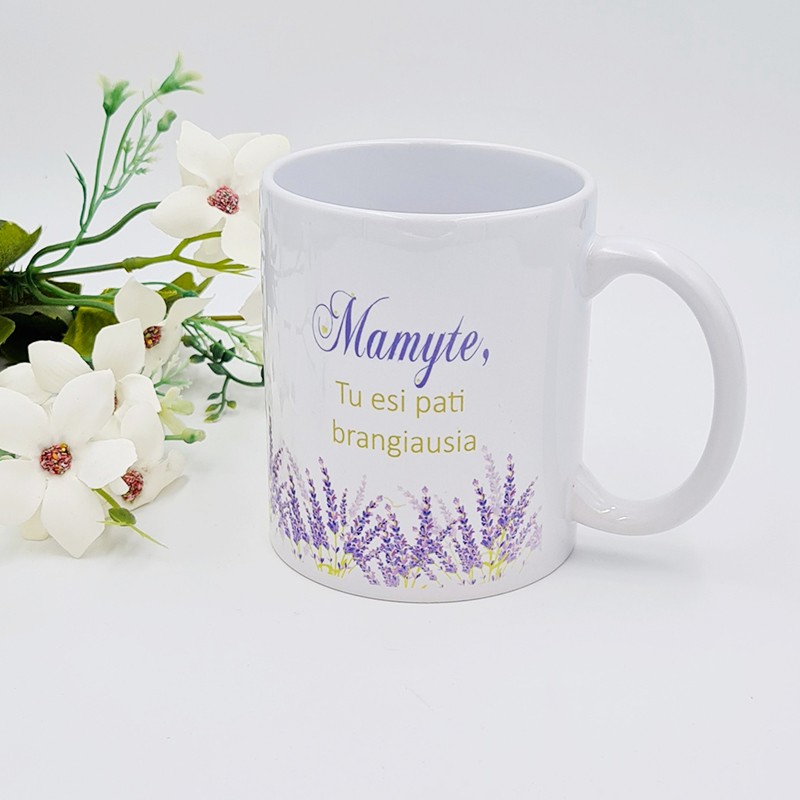 Puodelis: „Mamyte, Tu esi brangiausia“