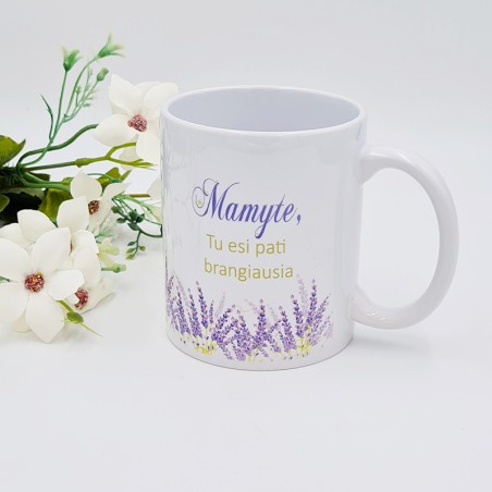 Puodelis: „Mamyte, Tu esi brangiausia“