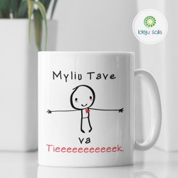 Puodelis: Myliu tave va...