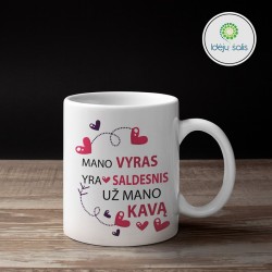 Puodelis: Mano vyras...