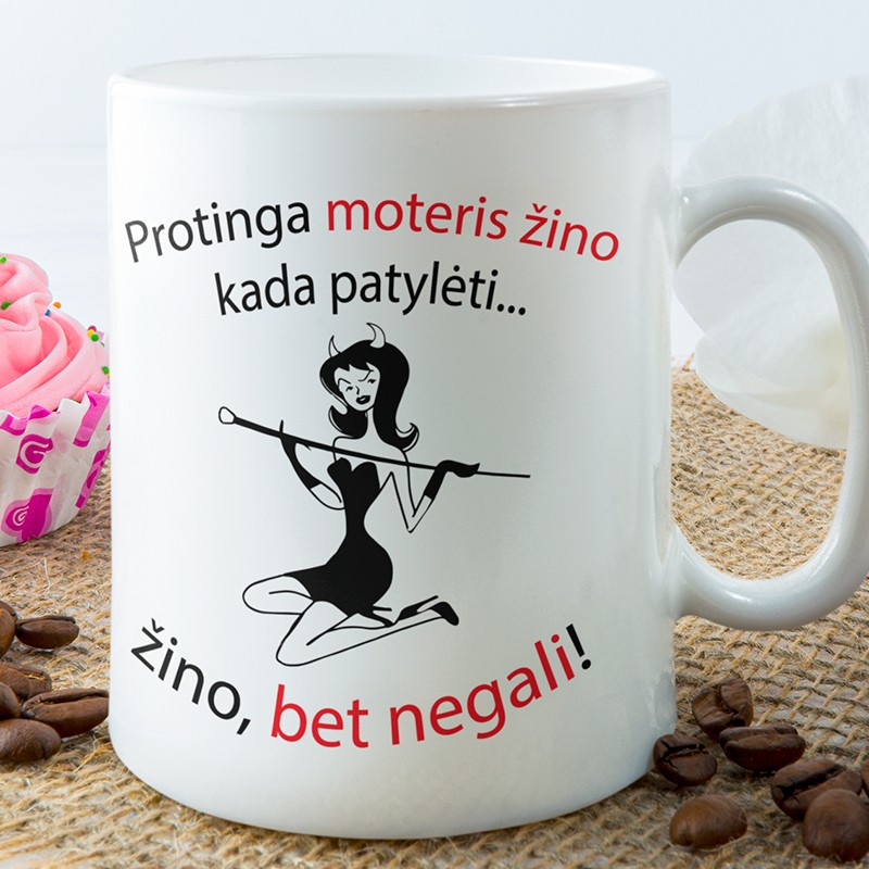 Puodelis: „Protinga moteris žino“