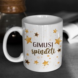 Puodelis: „Gimusi spindėti“