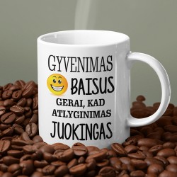 Puodelis: „Gyvenimas baisus“